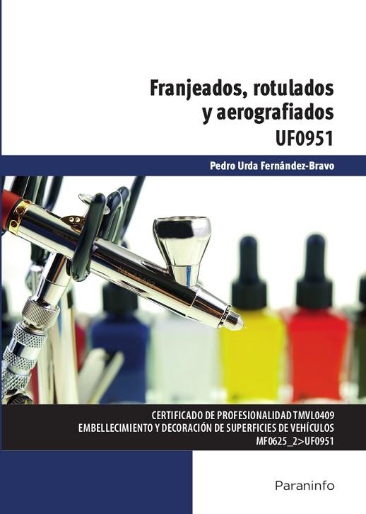 FRANJEADOS ROTULADOS Y AEROGRAFIADOS | 9788428339575 | URDA FERNÁNDEZ-BRAVO, PEDRO | Llibreria Online de Vilafranca del Penedès | Comprar llibres en català