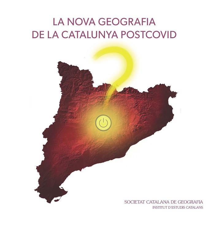 LA NOVA GEOGRAFIA DE LA CATALUNYA POSTCOVID | 9788499655949 | Llibreria Online de Vilafranca del Penedès | Comprar llibres en català