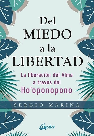 DEL MIEDO A LA LIBERTAD | 9788484458913 | MARINA, SERGIO | Llibreria Online de Vilafranca del Penedès | Comprar llibres en català