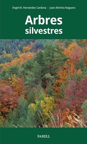 ARBRES SILVESTRES | 9788417116408 | HERNÁNDEZ CARDONA, ÀNGEL | Llibreria Online de Vilafranca del Penedès | Comprar llibres en català