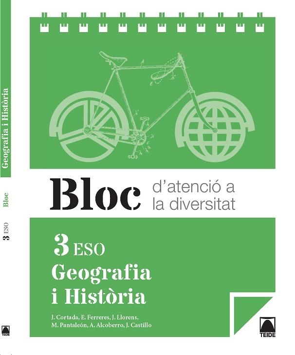 BLOC D'ATENCIÓ A LA DIVERSITAT. GEOGRAFIA I HISTÒRIA 3R ESO | 9788430790050 | CORTADA CORTADA, JAUME/FERRERES CALVO, ERNEST/LLORENS VILA, JORDI/PANTALEÓN GAMISANS, MONTSERRAT/ALC | Llibreria Online de Vilafranca del Penedès | Comprar llibres en català