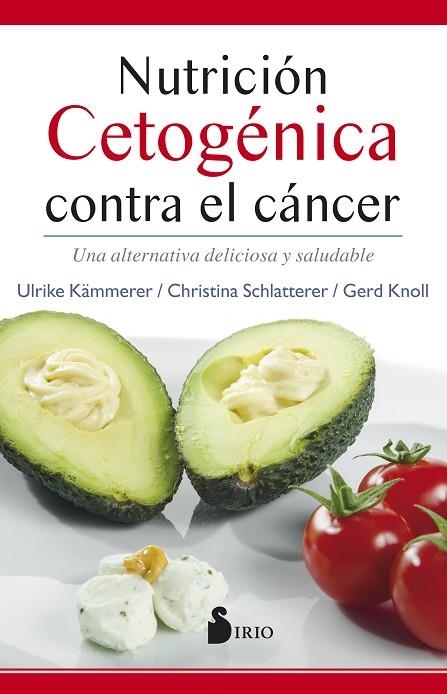 NUTRICIÓN CETOGÉNICA CONTRA EL CÁNCER | 9788416579990 | KÄMERER, ULRIKE/SCHLATTERER, CHRISTINA/KNOLL, GERD | Llibreria Online de Vilafranca del Penedès | Comprar llibres en català