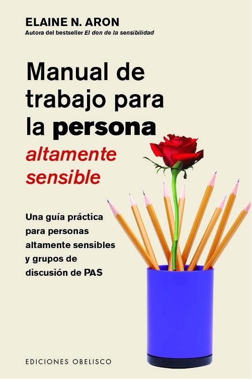 MANUAL DE TRABAJO PARA LA PERSONA ALTAMENTE SENSIBLE | 9788491115052 | ARON, ELAINE | Llibreria Online de Vilafranca del Penedès | Comprar llibres en català