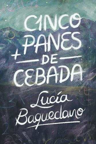 CINCO PANES DE CEBADA | 9788413921907 | BAQUEDANO, LUCÍA | Llibreria Online de Vilafranca del Penedès | Comprar llibres en català