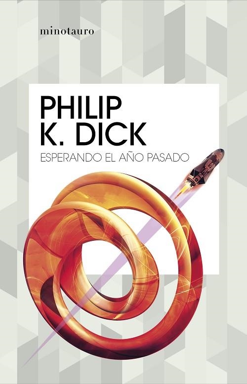 ESPERANDO EL AÑO PASADO | 9788445007426 | DICK, PHILIP K. | Llibreria L'Odissea - Libreria Online de Vilafranca del Penedès - Comprar libros