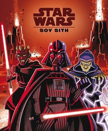 STAR WARS. SOY SITH | 9788408244684 | STAR WARS | Llibreria Online de Vilafranca del Penedès | Comprar llibres en català