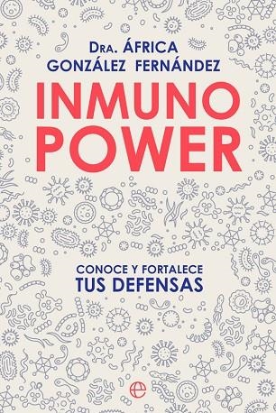 INMUNO POWER | 9788413841748 | GONZÁLEZ FERNÁNDEZ, ÁFRICA | Llibreria Online de Vilafranca del Penedès | Comprar llibres en català