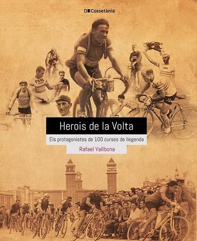 HEROIS DE LA VOLTA | 9788413560656 | VALLBONA SALLENT, RAFAEL | Llibreria L'Odissea - Libreria Online de Vilafranca del Penedès - Comprar libros