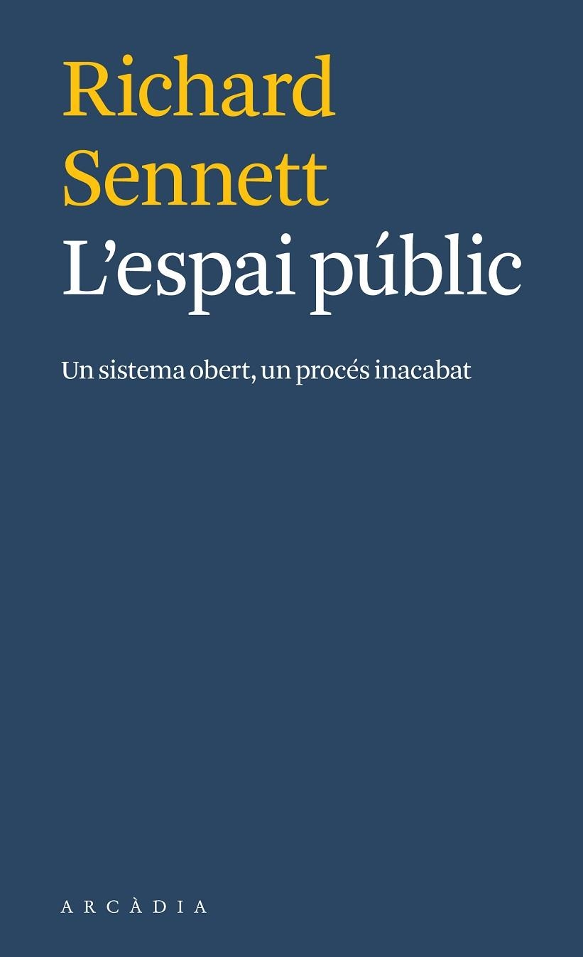 L'ESPAI PÚBLIC | 9788412273571 | RICHARD SENNETT | Llibreria Online de Vilafranca del Penedès | Comprar llibres en català