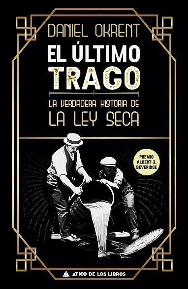 EL ÚLTIMO TRAGO | 9788417743437 | OKRENT, DANIEL | Llibreria Online de Vilafranca del Penedès | Comprar llibres en català