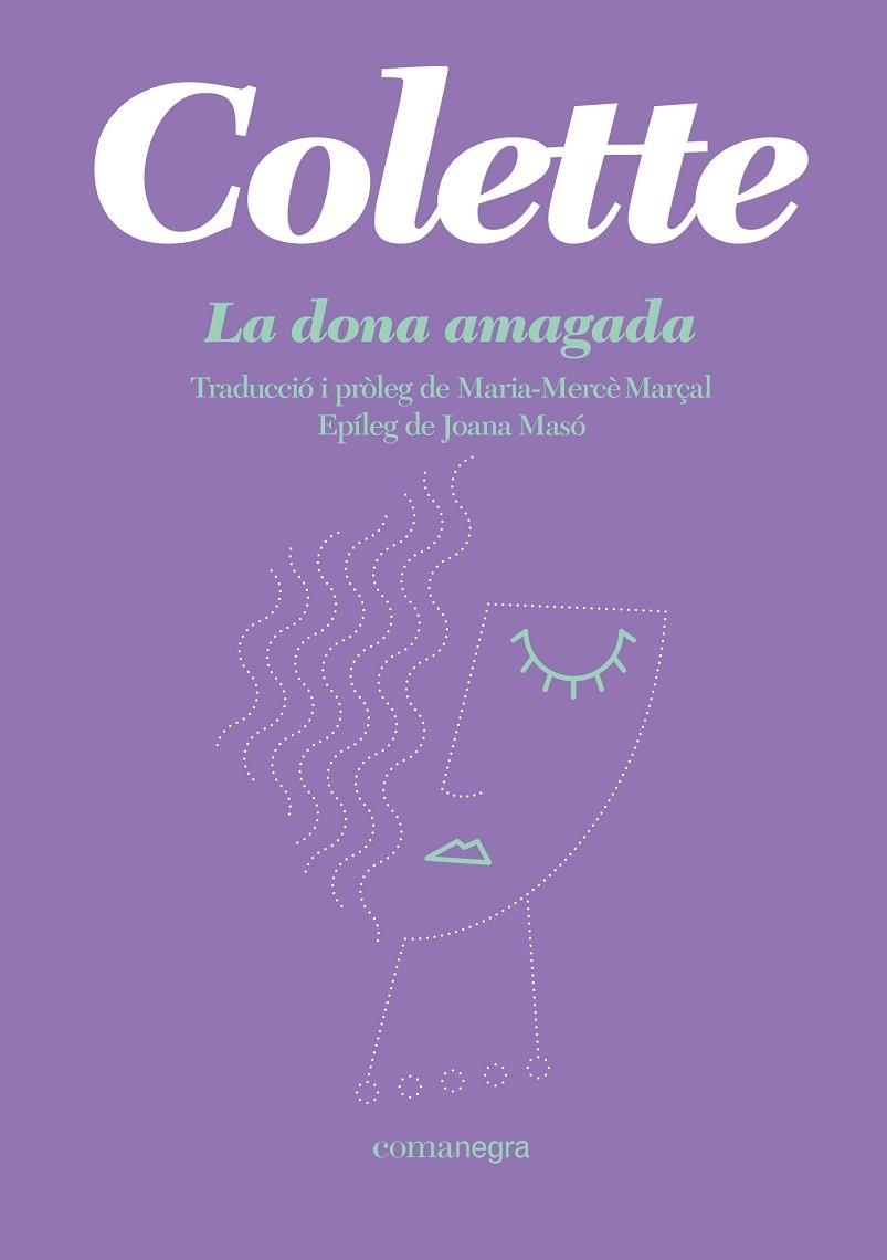 LA DONA AMAGADA | 9788418022944 | COLETTE | Llibreria Online de Vilafranca del Penedès | Comprar llibres en català