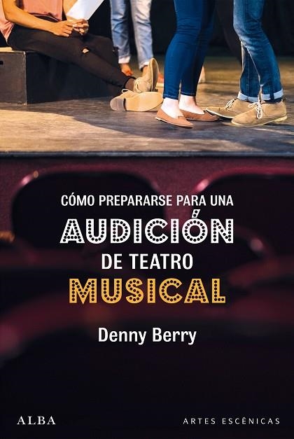 CÓMO PREPARARSE PARA UNA AUDICIÓN DE TEATRO MUSICAL | 9788490656914 | BERRY, DENNY | Llibreria Online de Vilafranca del Penedès | Comprar llibres en català