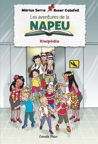 LES AVENTURES DE LA NAPEU 4 KIWIPÈDIA | 9788418443855 | SERRA, MÀRIUS/CALAFELL, ROSER | Llibreria Online de Vilafranca del Penedès | Comprar llibres en català