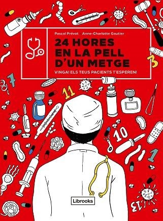 24 HORES EN LA PELL D'UN METGE | 9788412385403 | PRÉVOT, PASCAL/GAUTIER, ANNE-CHARLOTTE | Llibreria Online de Vilafranca del Penedès | Comprar llibres en català