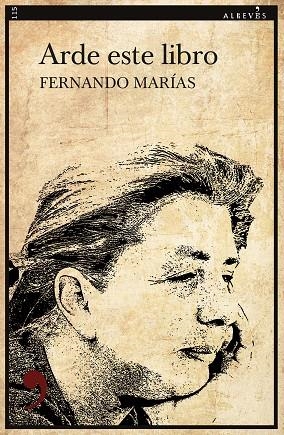 ARDE ESTE LIBRO | 9788418584046 | MARÍAS, FERNANDO | Llibreria L'Odissea - Libreria Online de Vilafranca del Penedès - Comprar libros