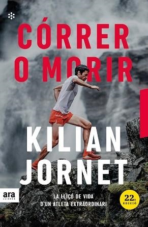 CÓRRER O MORIR ( EDICIÓ 2021 ) | 9788417804671 | JORNET I BURGADA, KILIAN | Llibreria Online de Vilafranca del Penedès | Comprar llibres en català