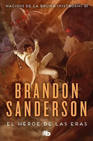 EL HÉROE DE LAS ERAS (NACIDOS DE LA BRUMA [MISTBORN] 3) | 9788413143743 | SANDERSON, BRANDON | Llibreria Online de Vilafranca del Penedès | Comprar llibres en català