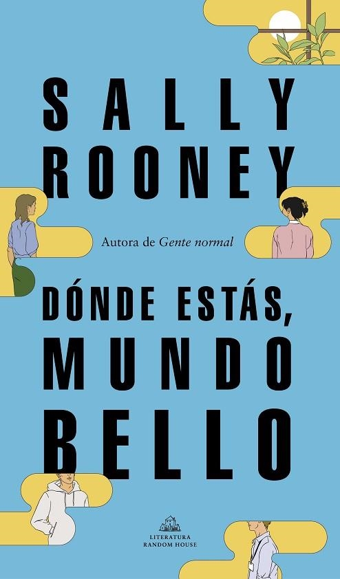 DÓNDE ESTÁS MUNDO BELLO | 9788439739234 | ROONEY, SALLY | Llibreria Online de Vilafranca del Penedès | Comprar llibres en català