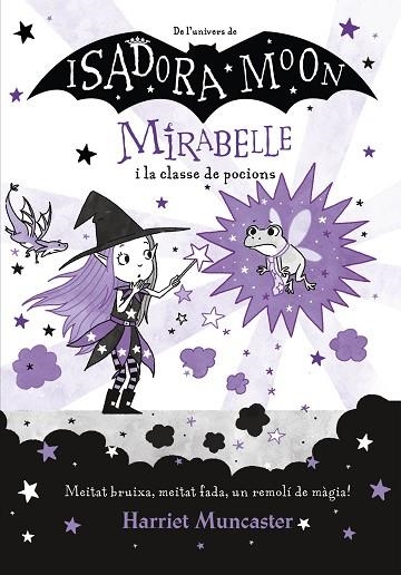 MIRABELLE I LA CLASSE DE POCIONS | 9788420456690 | MUNCASTER, HARRIET | Llibreria Online de Vilafranca del Penedès | Comprar llibres en català