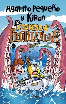 REGRESO A FRUTILANDIA | 9788427048836 | PEQUEÑO Y KIRON, AGAPITO | Llibreria Online de Vilafranca del Penedès | Comprar llibres en català