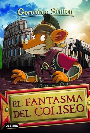 EL FANTASMA DEL COLISEO | 9788408244370 | STILTON, GERÓNIMO | Llibreria Online de Vilafranca del Penedès | Comprar llibres en català