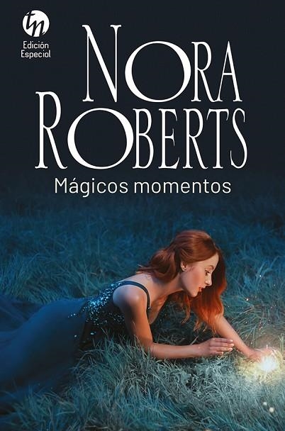 MÁGICOS MOMENTOS | 9788413753034 | ROBERTS, NORA | Llibreria L'Odissea - Libreria Online de Vilafranca del Penedès - Comprar libros