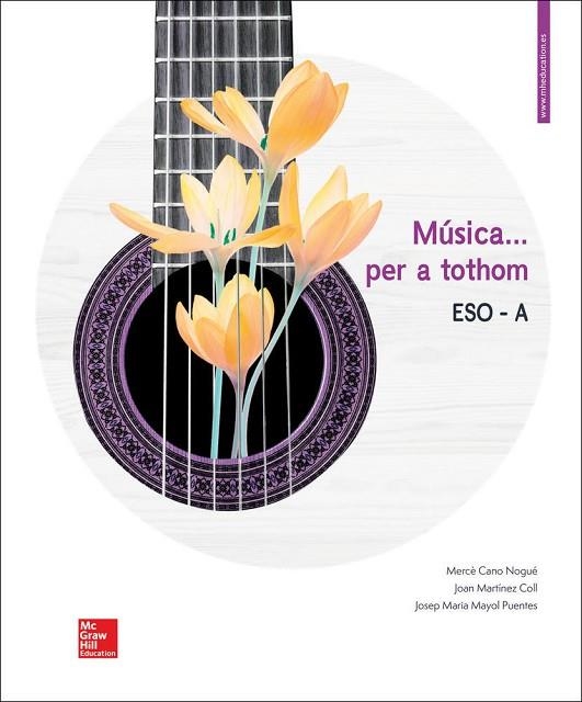 MUSICA ... PER A TOTHOM - ESO A | 9788448615826 | CANO NOGUÉ,MERCÈ/MARTÍNEZ COLL,JOAN/MAYOL PUENTES,JOSEP MARIA | Llibreria Online de Vilafranca del Penedès | Comprar llibres en català