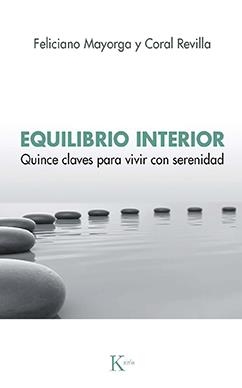 EQUILIBRIO INTERIOR | 9788499889078 | MAYORGA TARRIÑO, FELICIANO/REVILLA MIGUEL, CORAL | Llibreria Online de Vilafranca del Penedès | Comprar llibres en català