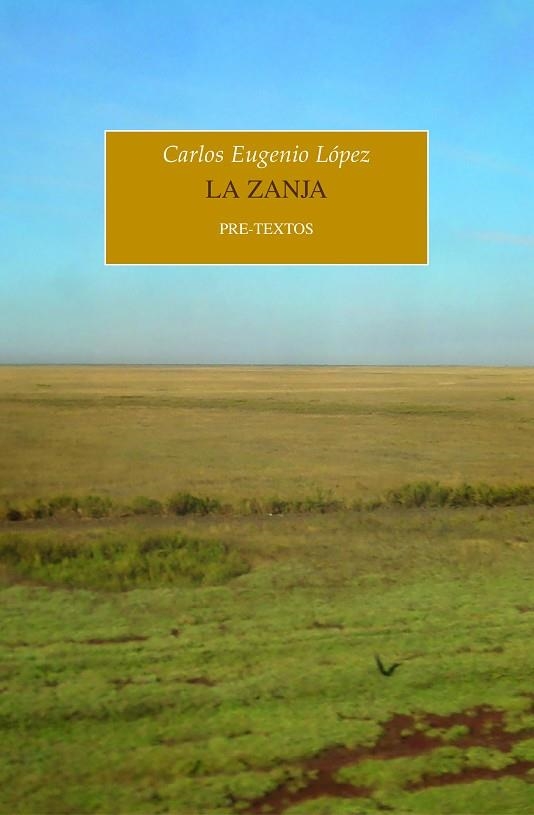 LA ZANJA | 9788418935015 | LÓPEZ, CARLOS EUGENIO | Llibreria Online de Vilafranca del Penedès | Comprar llibres en català