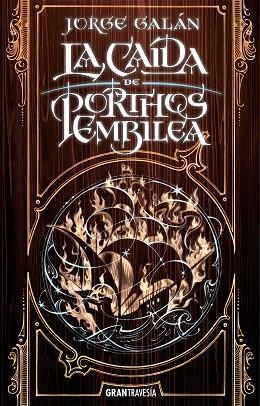 LA CAÍDA DE PORTHOS EMBILEA | 9788412294064 | GALÁN, JORGE | Llibreria Online de Vilafranca del Penedès | Comprar llibres en català