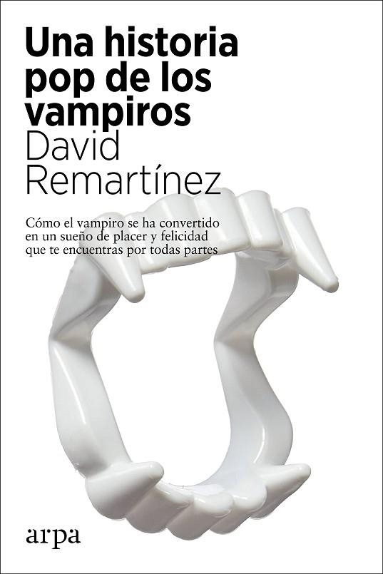 UNA HISTORIA POP DE LOS VAMPIROS | 9788417623890 | REMARTÍNEZ, DAVID | Llibreria Online de Vilafranca del Penedès | Comprar llibres en català