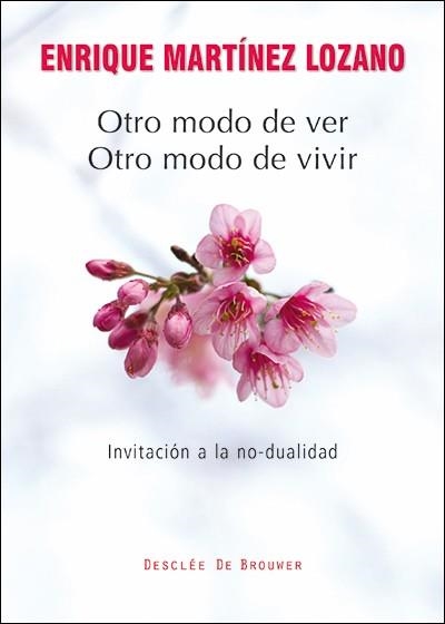 OTRO MODO DE VER, OTRO MODO DE VIVIR | 9788433027221 | MARTÍNEZ LOZANO, ENRIQUE | Llibreria Online de Vilafranca del Penedès | Comprar llibres en català