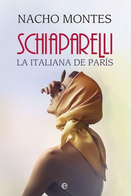 SCHIAPARELLI | 9788413841816 | MONTES, NACHO | Llibreria Online de Vilafranca del Penedès | Comprar llibres en català