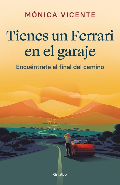 TIENES UN FERRARI EN EL GARAJE | 9788425360817 | VICENTE, MÓNICA | Llibreria Online de Vilafranca del Penedès | Comprar llibres en català