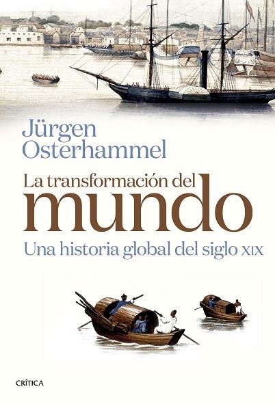 LA TRANSFORMACIÓN DEL MUNDO | 9788491993322 | OSTERHAMMEL, JÜRGEN | Llibreria Online de Vilafranca del Penedès | Comprar llibres en català