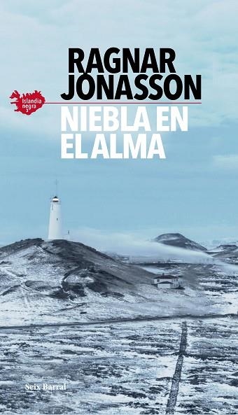 NIEBLA EN EL ALMA ( SERIE ISLANDIA NEGRA 3 ) | 9788432239038 | JÓNASSON, RAGNAR | Llibreria Online de Vilafranca del Penedès | Comprar llibres en català