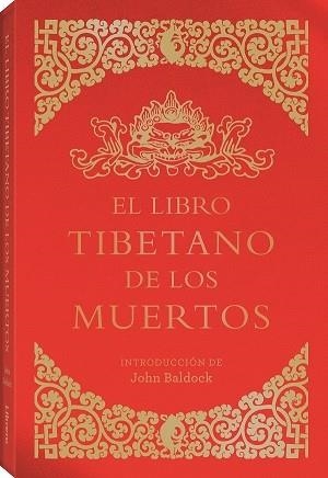 EL LIBRO TIBETANO DE LOS MUERTOS | 9789463595278 | BALDOCK, JOHN | Llibreria Online de Vilafranca del Penedès | Comprar llibres en català