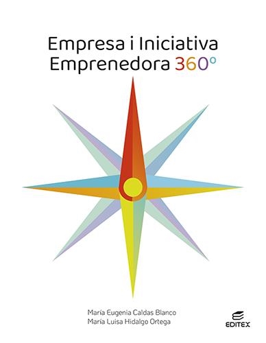 EMPRESA I INICIATIVA EMPRENEDORA 360° | 9788413215716 | CALDAS BLANCO, MARÍA EUGENIA/HIDALGO ORTEGA, MARÍA LUISA | Llibreria Online de Vilafranca del Penedès | Comprar llibres en català