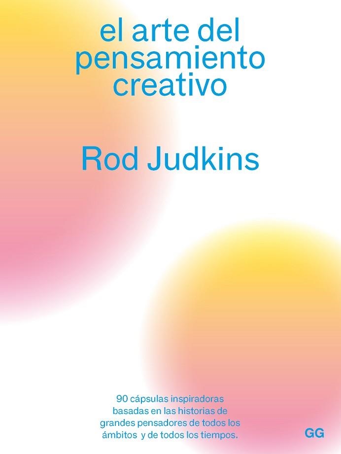 EL ARTE DEL PENSAMIENTO CREATIVO | 9788425233180 | JUDKINS, ROD | Llibreria Online de Vilafranca del Penedès | Comprar llibres en català