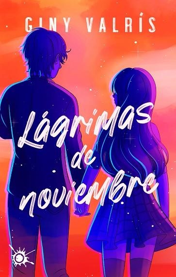 LÁGRIMAS DE NOVIEMBRE | 9788418582721 | VALRÍS, GINY | Llibreria Online de Vilafranca del Penedès | Comprar llibres en català