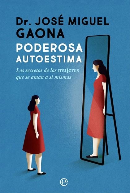 PODEROSA AUTOESTIMA | 9788413841755 | GAONA, JOSÉ MIGUEL | Llibreria Online de Vilafranca del Penedès | Comprar llibres en català