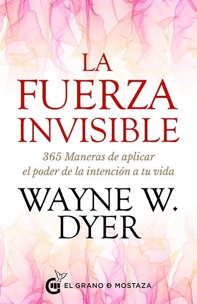 LA FUERZA INVISIBLE | 9788412363050 | DYER, WAYNE W. | Llibreria L'Odissea - Libreria Online de Vilafranca del Penedès - Comprar libros