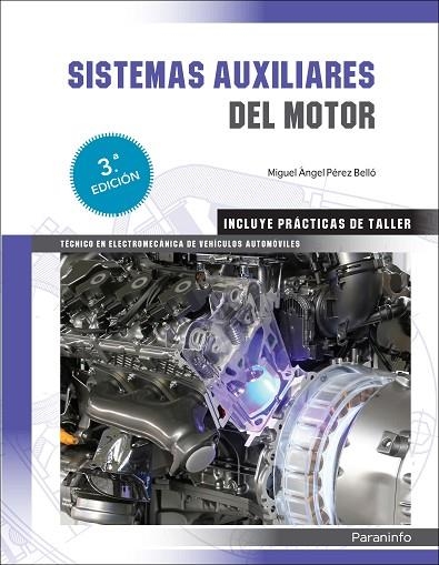 SISTEMAS AUXILIARES DEL MOTOR 3ª EDICIÓN | 9788413660424 | PÉREZ BELLÓ, MIGUEL ANGEL | Llibreria Online de Vilafranca del Penedès | Comprar llibres en català