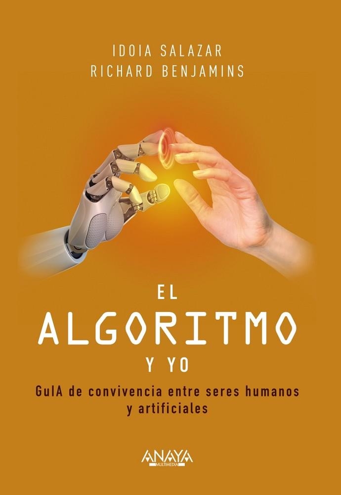 EL ALGORITMO Y YO | 9788441544352 | SALAZAR GARCÍA, IDOIA/BENJAMINS, RICHARD | Llibreria Online de Vilafranca del Penedès | Comprar llibres en català