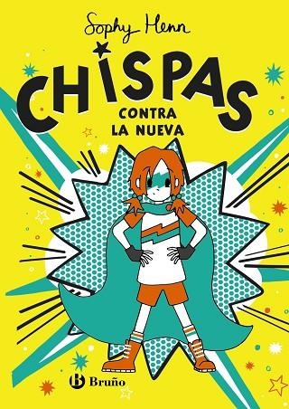 CHISPAS, 2. CHISPAS CONTRA LA NUEVA | 9788469663356 | HENN, SOPHY | Llibreria Online de Vilafranca del Penedès | Comprar llibres en català