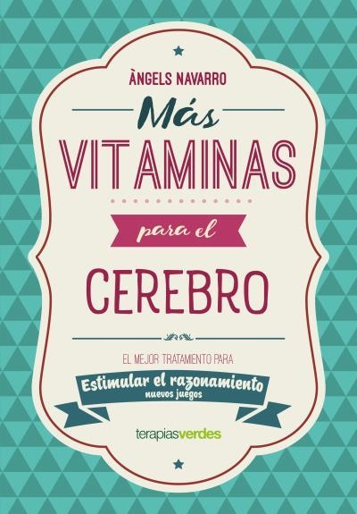 MÁS VITAMINAS PARA EL CEREBRO: RAZONAMIENTO | 9788416972869 | NAVARRO SIMÓN, ÀNGELS | Llibreria Online de Vilafranca del Penedès | Comprar llibres en català