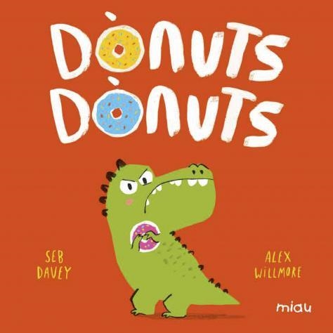 DÒNUTS DÒNUTS | 9788418609268 | DAVEY, SEB | Llibreria Online de Vilafranca del Penedès | Comprar llibres en català