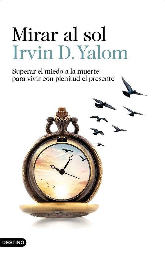 MIRAR AL SOL | 9788423360277 | YALOM, IRVIN D. | Llibreria L'Odissea - Libreria Online de Vilafranca del Penedès - Comprar libros