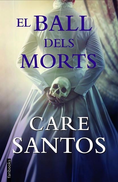 EL BALL DELS MORTS | 9788418327681 | SANTOS, CARE | Llibreria Online de Vilafranca del Penedès | Comprar llibres en català