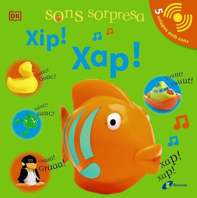 SONS SORPRESA - XIP! XAP! | 9788413490496 | SIRETT, DAWN | Llibreria Online de Vilafranca del Penedès | Comprar llibres en català